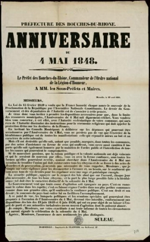 République française. Liberté, égalité, fraternité. Anniversaire du 4 mai 1848. Le Préfet des Bouches-du-Rhône, commandeur de l'ordre national de la Légion-d'honneur, à MM. les sous-préfets et maires