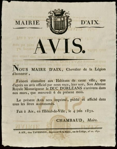 Avis : [...] S.A.R. Monseigneur le duc d'Orléans n’arrivera dans nos murs, que mercredi 6 du présent mois... / Mairie d'Aix