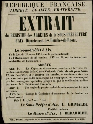 République française. Liberté, égalité, fraternité. Extrait du registre des arrêtés de la Sous-préfecture du département des Bouches-du-Rhône... Le capitaine d’armement procédera à la visite trimestrielle... [signé le sous-préfet d’Aix, L. Grimaldi]