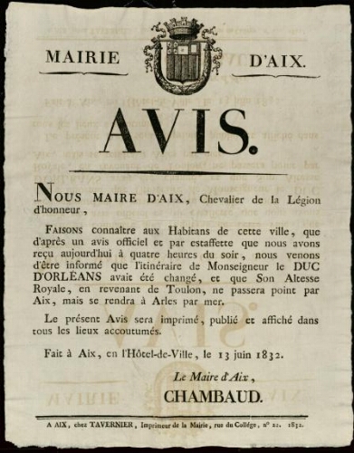 Avis. [….] [faisant connaître] que l'itinéraire de monseigneur le duc d'Orléans avait été changé... / Mairie d'Aix