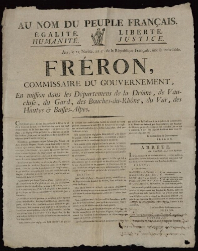 Au nom du Peuple Français, … Fréron, commissaire du gouvernement, en mission dans les Départemens de la Drôme, de Vaucluse, du Gard, des Bouches-du-Rhône, du Var, des Hautes & Basses-Alpes