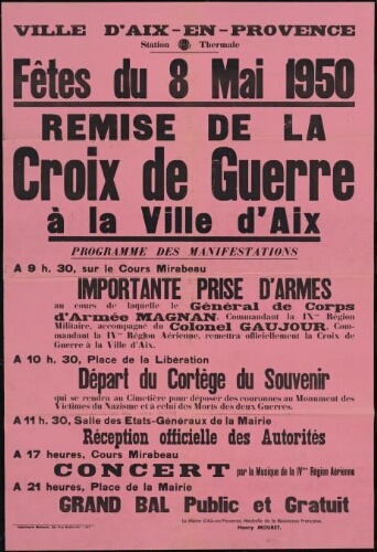 Fêtes du 8 Mai 1950. Remise de la croix de guerre à la ville d'Aix / Mairie d'Aix