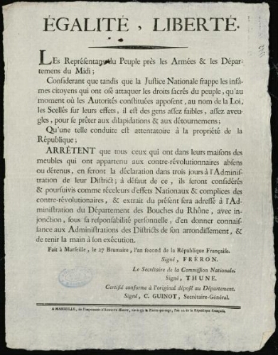 Egalité, liberté. Les représentants du peuple … arrêtent que tous ceux qui ont dans leurs maisons des meubles qui ont appartenu aux contre-révolutionnaires … en feront la déclaration. [signé Fréron]