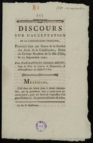 Discours sur l'acceptation de la Constitution Françoise, prononcé dans une séance de la Société des Amis de la Constitution, séante au Collège Bourbon de la ville d'Aix, le 23 septembre 1791 / Jean-Baptiste Negrel-Bruny, administrateur du district d'Aix