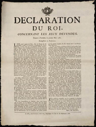 Déclaration du Roi, concerant les jeux défendus. Donnée à Versailles le premier mars 1781. Enregistrée au Parlement / [Louis XVI]