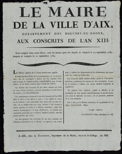 Le Maire de la ville d'Aix, département des Bouches-du-Rhône, aux Conscrits de l'an XIII. / [Mairie d’Aix]