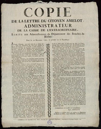 Copie de la lettre du citoyen Amelot, administrateur de la caisse de l'extraordinaire, ecrite aux administrateurs du département des Bouches du Rhône. Paris le 26 novembre 1792, le premier de la République