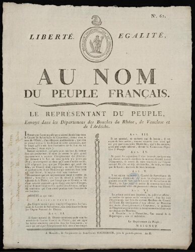 Au nom du peuple français. Le représentant du peuple [Maignet], envoyé dans les départemens des Bouches du Rhône, de Vaucluse et de l'Ardèche