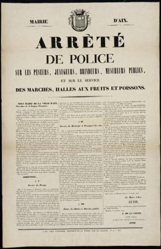 Arrêté de police, sur les peseurs, jaugeurs brindeurs, mesureurs publics et sur le service des marchés, halles aux fruits et poissons / Mairie d'Aix