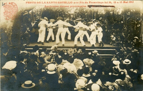 Festo de Santo-Estello à-z-Ais lei 10, 12, 13 mai 1913. Anciennes danses provençales de Marcel Provence : [carte postale] / Ely, Henry