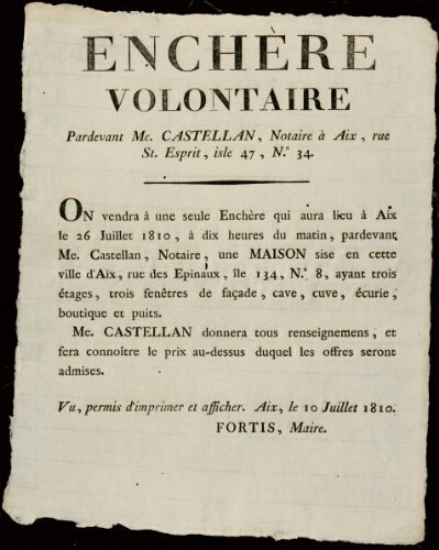 Enchère volontaire pardevant Me. Castellan, notaire à Aix, rue St. Esprit, isle 47, n°.34