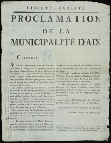 Proclamation de la municipalité d'Aix. Citoyens, vous êtes républicains, vous êtes patriotes, vous brûlez de désir de voir le moment heureux de la prise de l’infame Toulon...