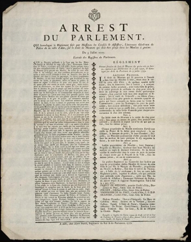 Arrest du Parlement, qui homologue le règlement fait par messieurs les consuls & assesseurs, lieutenans généraux de police de la ville d'Aix, sur le droit de mouture qui doit être perçu dans les moulins à grains. Du 3 juillet 1777.