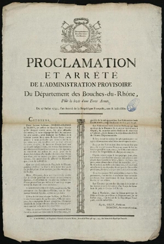 Proclamation et arrêté de l'administration provisoire de département des Bouches-du-Rhône, pour la levée d'une force armée