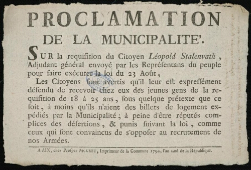 Proclamation de la municipalité, sur la réquisition du citoyen Léopold Stalenvath / [Mairie d’Aix]