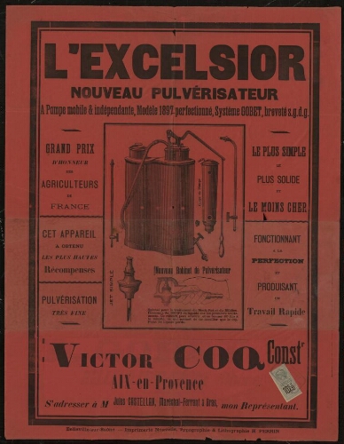 L’excelsior. Nouveau pulvérisateur à pompe mobile & indépendante, modèle 1897 perfectionné, système Gobet, breveté s.g.d .g.