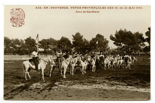 Aix-en-Provence. Fêtes provençales des 19-20-21 mai 1923. Jeux de gardians : [carte postale]