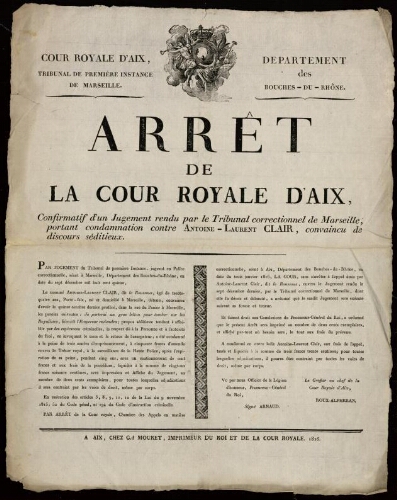 Arrêt de la Cour royale d'Aix, confirmatif d'un jugement rendu par le tribunal correctionnel de Marseille, portant condamnation contre Antoine-Laurent Clair, convaincu de discours séditieux
