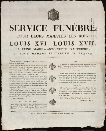 Service funèbre pour leurs majestés les rois Louis XVI et Louis XVII, la reine Marie-Antoinette d'Autriche et pour Madame Elisabeth de France / Mairie d'Aix