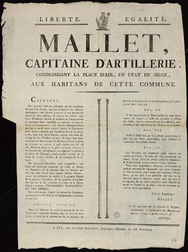 Mallet, capitaine d'artillerie, commandant la place d'Aix, en état de siège, aux habitans de cette commune...