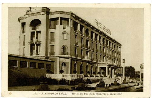 462.  Aix-en-Provence. Hôtel du Roi René (Courrège, architecte) : [carte postale]