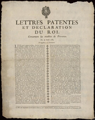 Lettres patentes du Roi, concernant les troubles de Provence. Du 16 avril 1789. Enregistrées en Parlement / [Louis XVI]