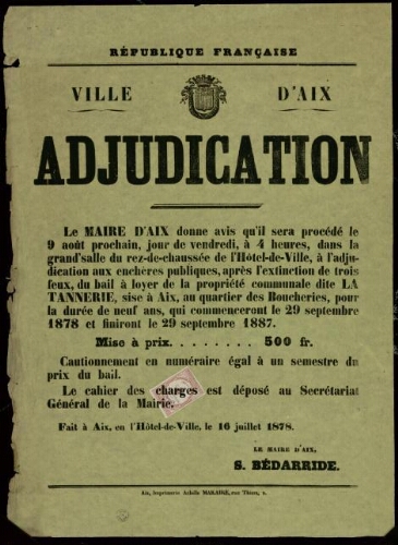 Adjudication [...] du bail à loyer de la propriété communale dite La Tannerie... / Ville d’Aix