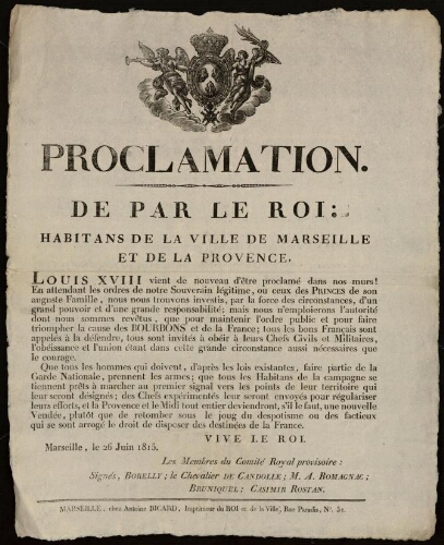 Proclamation. De par le Roi : habitans de la ville de Marseille et de la Provence, … Comité royal provisoire