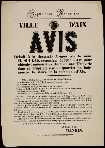 Avis relatif à la demande formée par le sieur H. Soulas, négociant tanneur à Aix, pour obtenir l'autorisation d'établir une tannerie dans sa propriété sise au quartier des Infirmeries, territoire de la commune d'Aix / Ville d’Aix