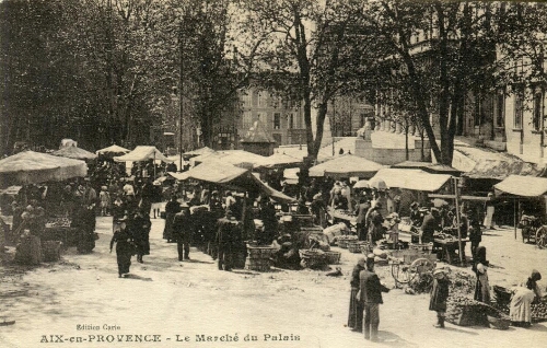 Aix-en-Provence. Le marché du palais : [carte postale]