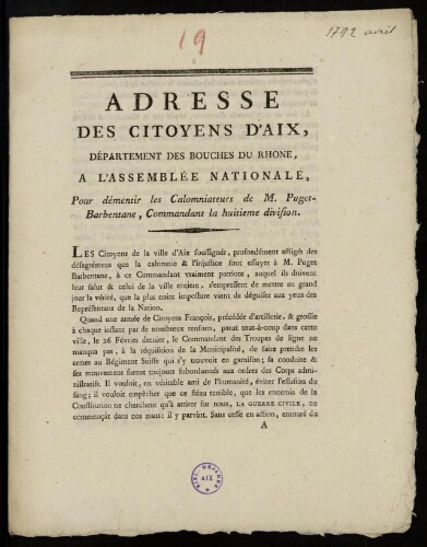 Adresse des citoyens d'Aix, département des Bouches du Rhone, à l'Assemblée nationale, pour démentir les calomniateurs de M. Puget-Barbentane, commandant de la huitieme division