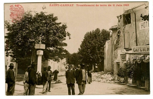 Saint-Cannat. Tremblement de terre du 11 juin 1909 : [carte postale] / Henry Ely