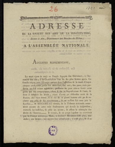 Adresse de la Société des Amis de la Constitution, séante à Aix, Département des Bouches-du-Rhône, à l'Assemblée ; Auguste représentants...