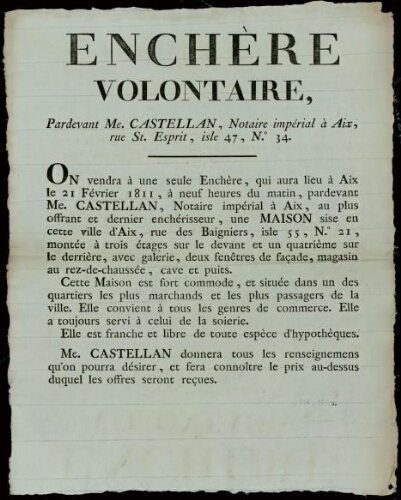 Enchère volontaire, pardevant M. Castellan, notaire impérial à Aix, rue St. Esprit, isle 47, n°. 34