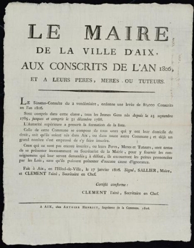 Le Maire de la ville d'Aix aux conscrits de l'an 1806, et à leurs pères, mères ou tuteurs / [Mairie d’Aix]