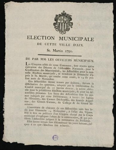 Élection municipale de cette ville d'Aix. St. Martin 1790. De par MM. Les officiers municipaux / [Mairie d’Aix]