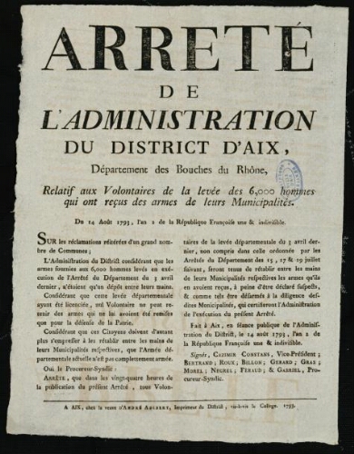 Arrêté de l'administration du district d'Aix, département des Bouches du Rhône, relatif aux volontaires de la levée des 6 000 hommes qui ont reçus des armes de leurs municipalités
