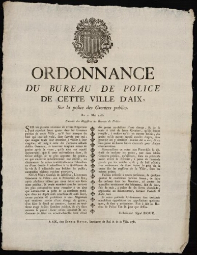 Ordonnance du bureau de Police de cette ville d'Aix, sur la police des greniers publics. Du 21 mai 1781. Extrait des registres du bureau de police
