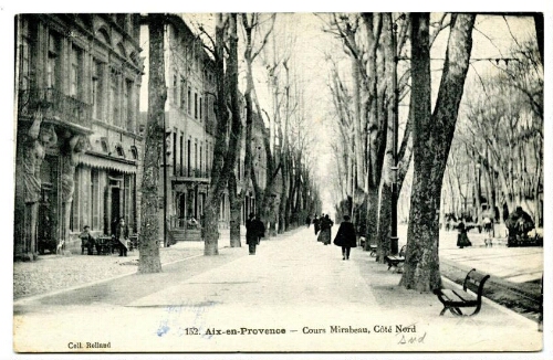 152. Aix-en-Provence. Cours Mirabeau, côté Nord : [carte postale]
