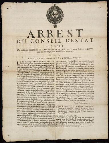 Arrest...  qui ordonne l'execution de la déclaration du 23 juillet 1737 pour faciliter la perception des arrerages, des rentes, des tontines. Extrait des registres du conseil d'Estat