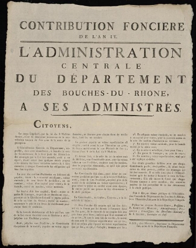 Contribution fonciere de l'an IV. L'Administration centrale du département des Bouches-du-Rhône, à ses administrés