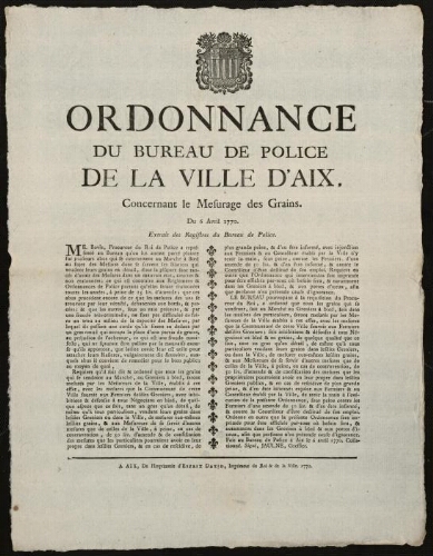 Ordonnance du bureau de Police de la ville d'Aix, concernant le mesurage des grains. Du 6 avril 1770. Extrait des registres du bureau de Police