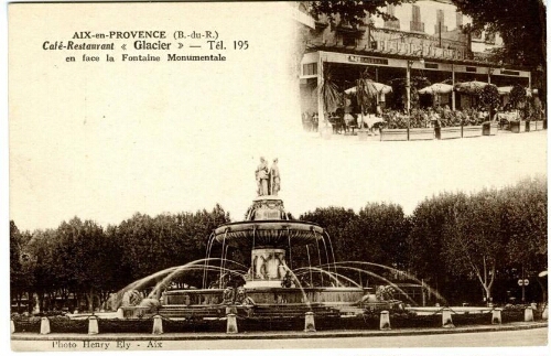 Aix-en-Provence (B.-du-R.). Café-Restaurant « Glacier » - Tél. 195 en face de la fontaine monumentale : [carte postale] / Henry Ely