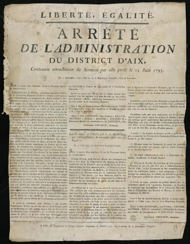 Arrêté de l'Administration du district d'Aix, contenant rétractation du serment par elle prêté le 23 juin 1793 …  [suivi de] Suit la teneur de l’arrêté pris le 10 juillet 1793 par l’administration & non encore inséré dans les registres