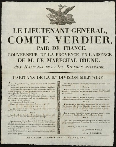 Le lieutenant-général comte Verdier, pair de France, gouverneur de la Provence en l'absence de M. le Maréchal Brune, aux habitans de la 8me division militaire