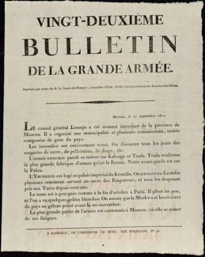 Vingt-deuxième bulletin de la grande armée, imprimé par ordre de M. le comte de l'Empire, conseiller d’État, préfet du département des Bouches-du-Rhône. / Préfecture des Bouches-du-Rhône