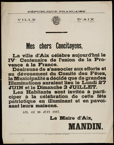 Mes chers concitoyens, la ville d’Aix célèbre aujourd’hui le IVe centenaire de l’union de la Provence à la France... / Mairie d'Aix