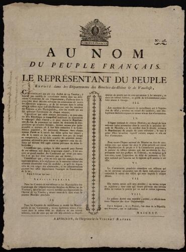Au nom du peuple français, le représentant du peuple [Maignet]envoyé dans les départemens des Bouches-du-Rhône & de Vaucluse
