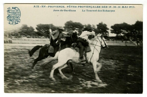 Aix-en-Provence. Fêtes provençales des 19-20-21 mai 1923. Jeux de gardians. Le tournol des écharpes : [carte postale]