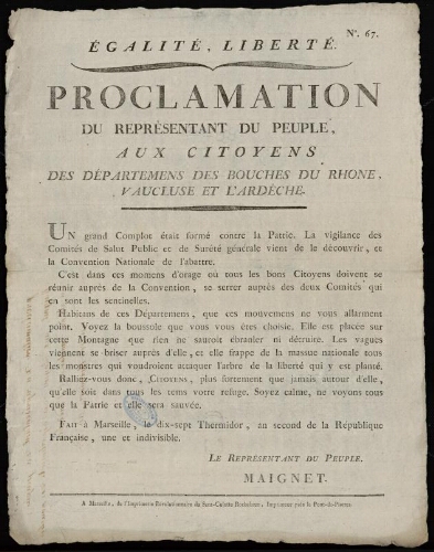 Proclamation du représentant du peuple [Maignet], aux citoyens des Départemens des Bouche du Rhone, Vaucluse et l'Ardèche